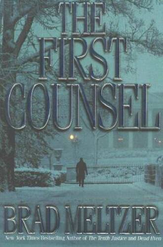 The First Counsel – Hardcover By Meltzer, Brad – GOOD
