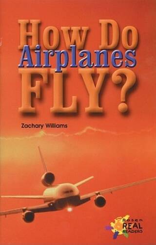 How Do Airplanes Fly? (Rosen Publishing Group’s Reading Room Collection) – GOOD