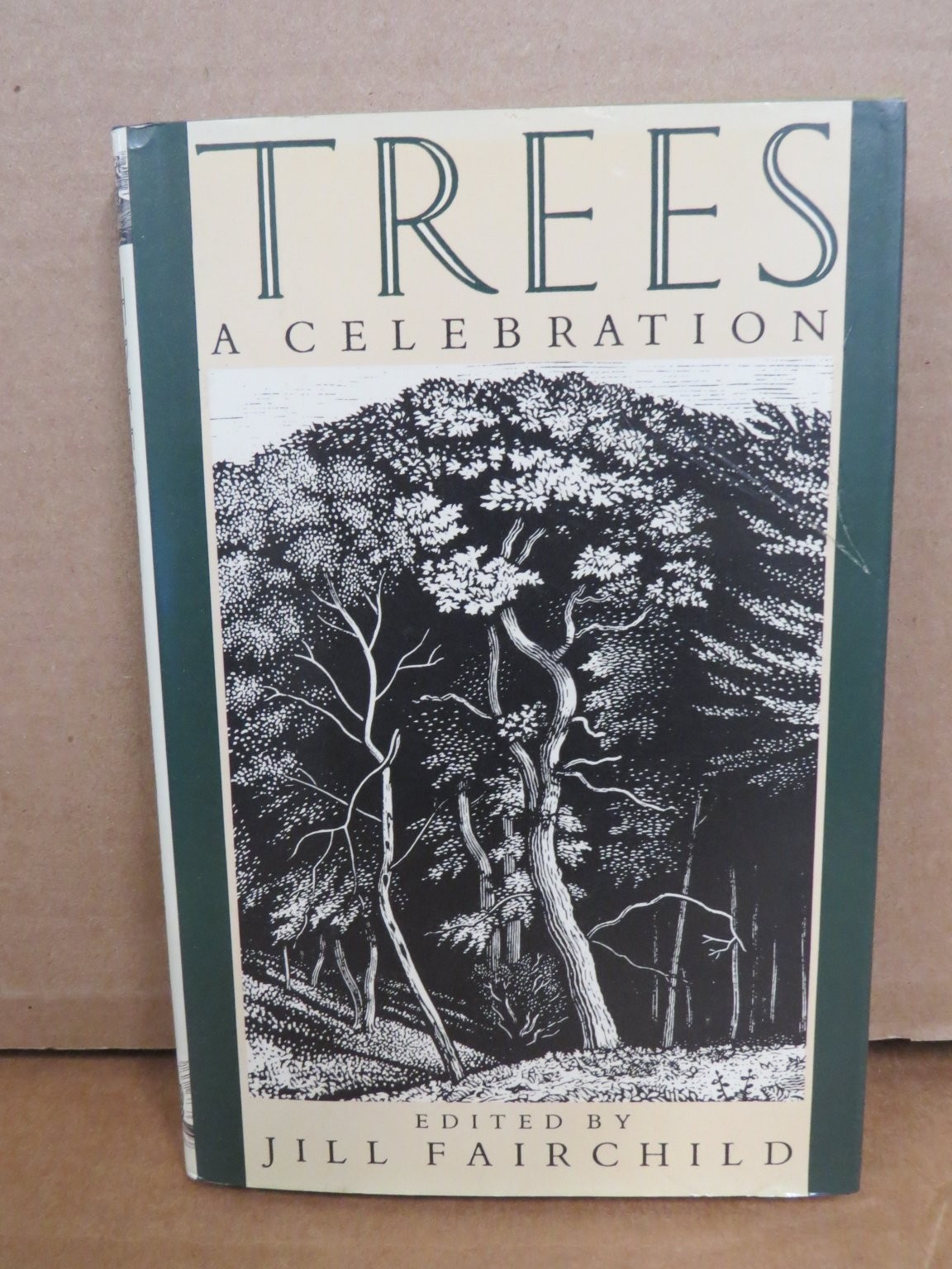Trees: A Celebration Jill Fairchild 1989 Signed First Edition Weidenfeld