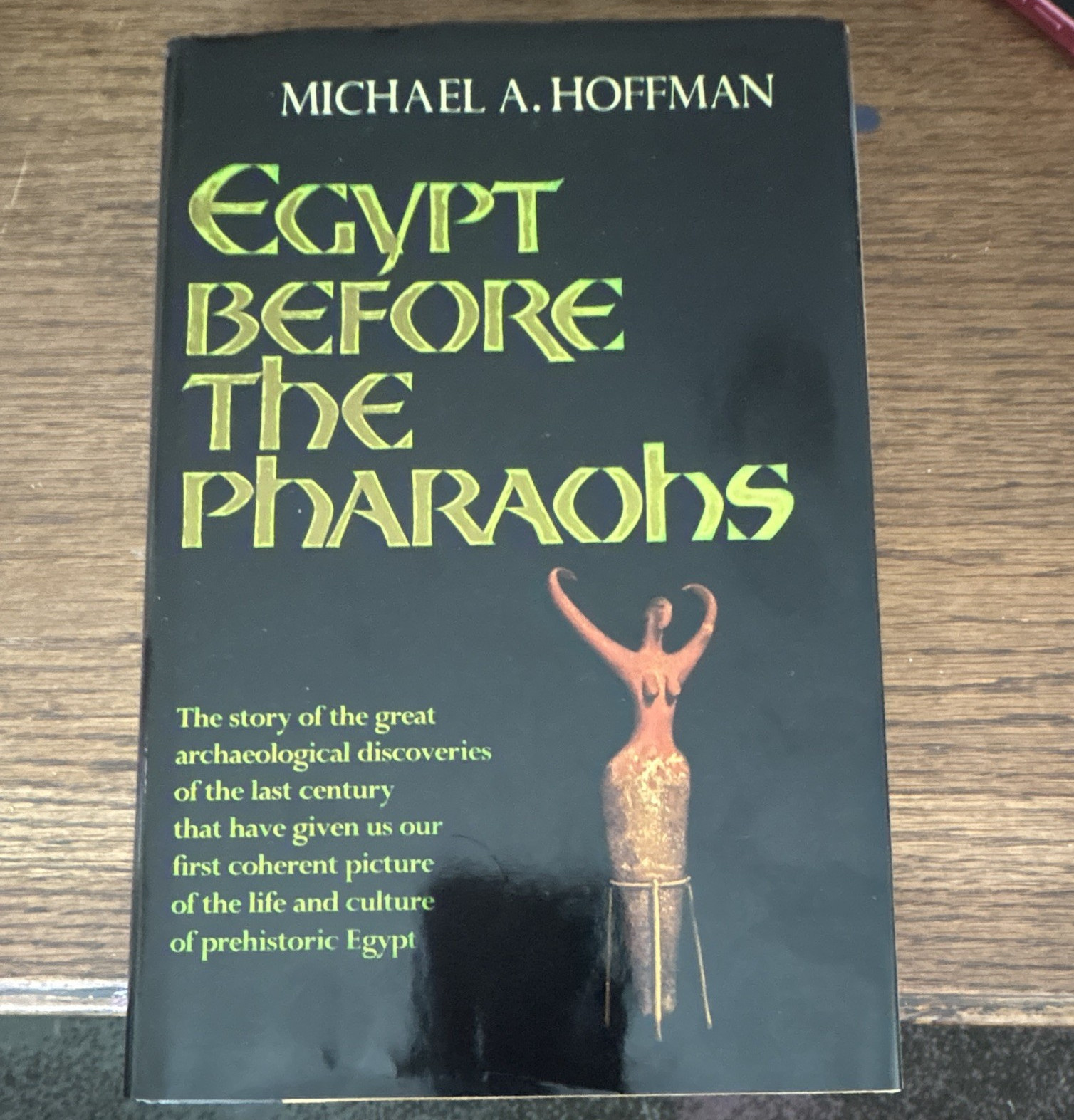 Michael A. Hoffman Egypt Before the Pharaohs Hardcover Dorset Press 1990