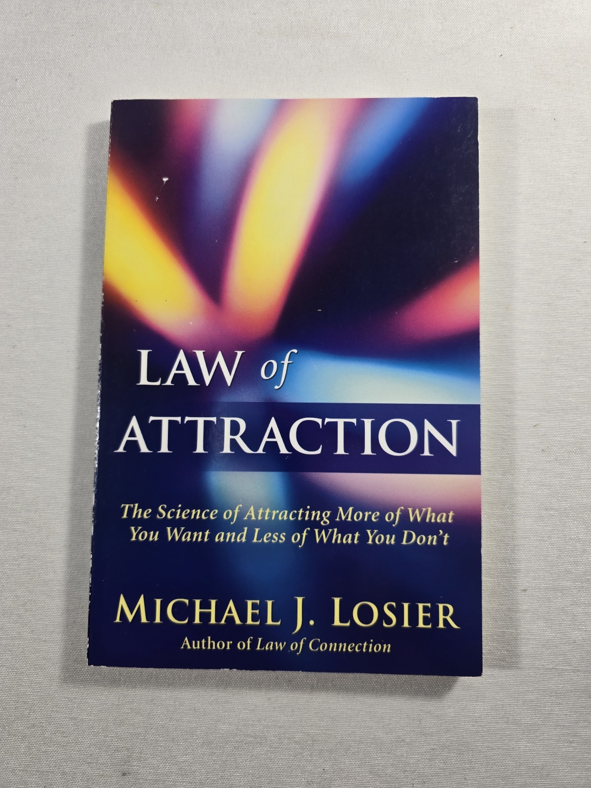 Law of Attraction The Science of Attraction Michael Losier Metaphysical New Age