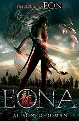Eona: Part 2 In The Eon Duology by Goodman, Alison