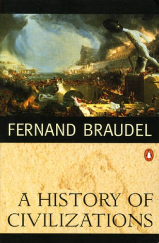 A History of Civilizations – Paperback By Braudel, Fernand – ACCEPTABLE