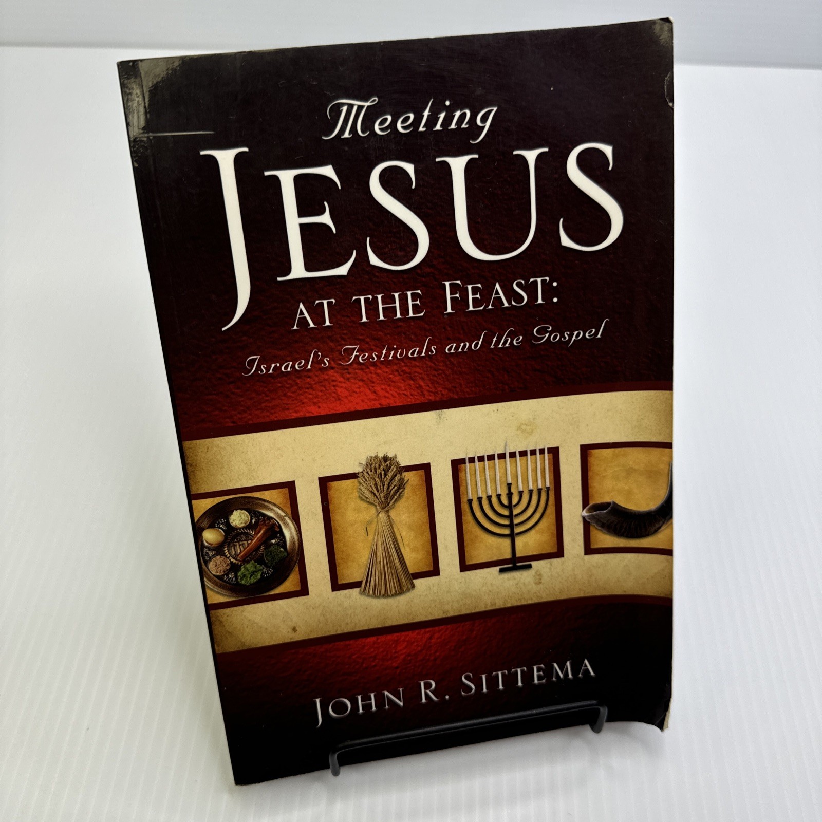 Meeting Jesus at the Feast John R. Sittema Signed! 2013 PB Reformed Fellowship