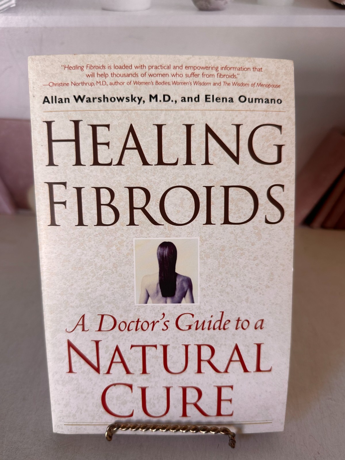 Healing Fibroids : A Doctor’s Guide to a Natural Cure by Allan Warshowsky 2002