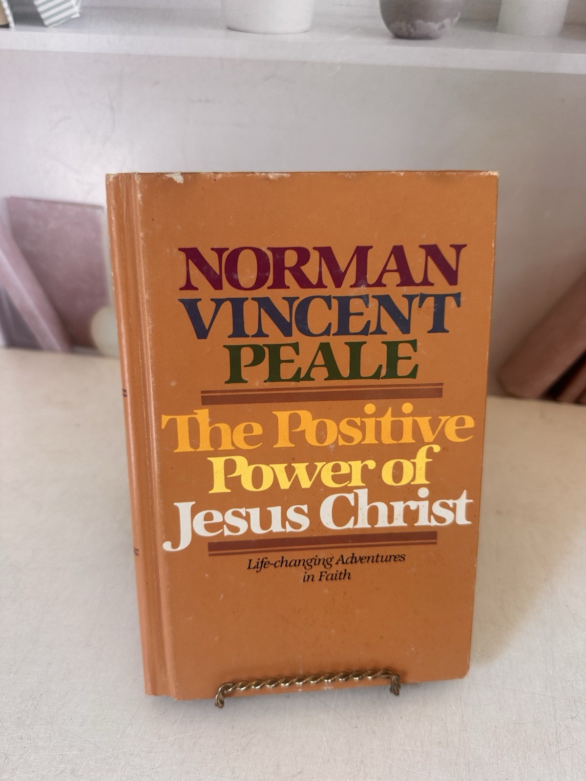 The Positive Power of Jesus Christ by Norman Vincent Peale (1980, Hardback)