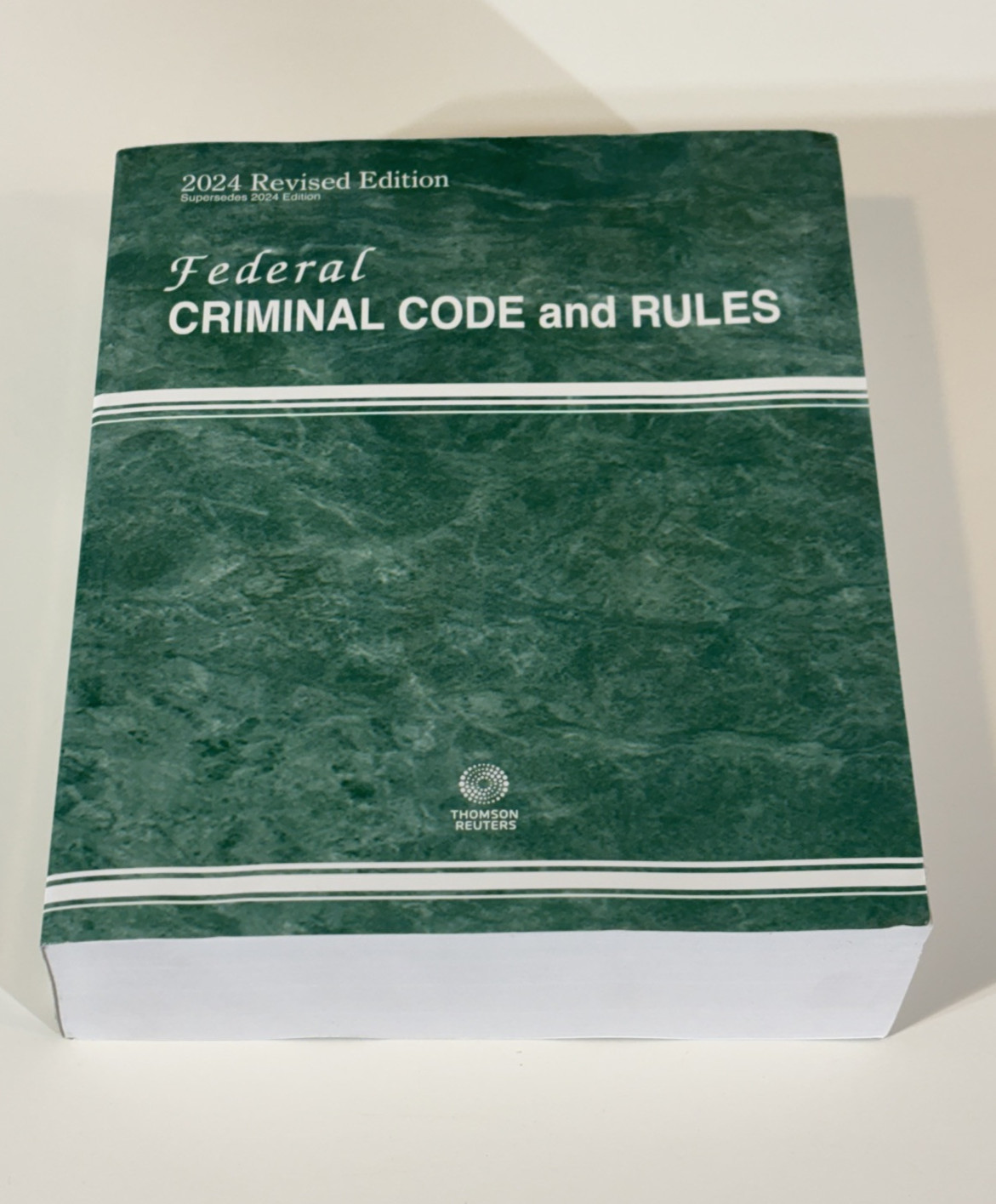 Federal Criminal Code and Rules 2024 Revised Edition Law Book Thomson Reuters