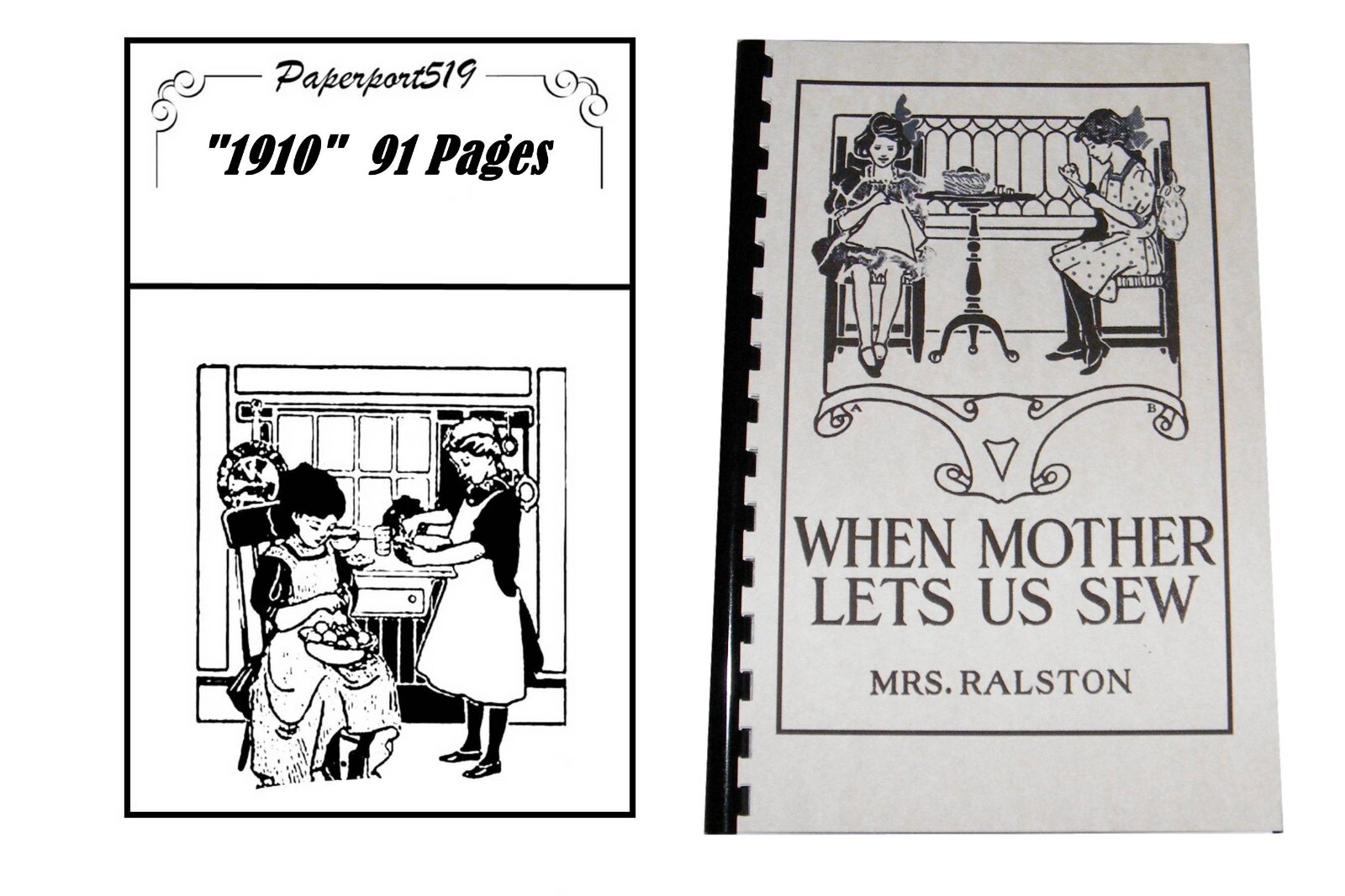 When Mother Lets Us Sew “1910” 91 Pages