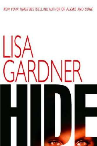 Hide – Hardcover By Gardner, Lisa – GOOD