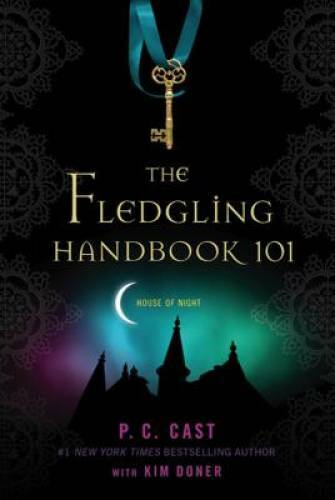 The Fledgling Handbook 101 (House of Night Novels) – Paperback – GOOD