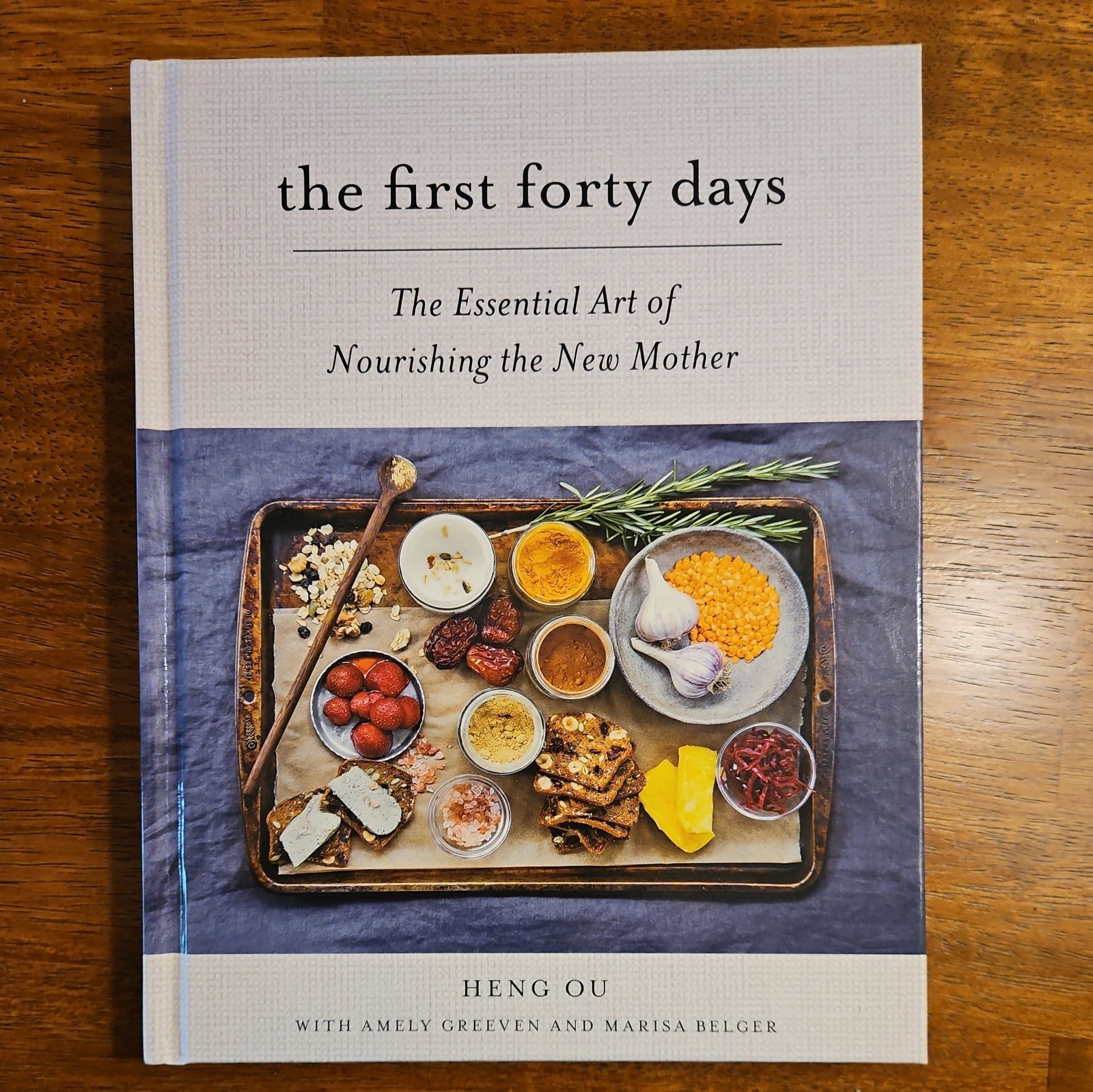 The First Forty Days: Essential Art of Nourishing the New Mother