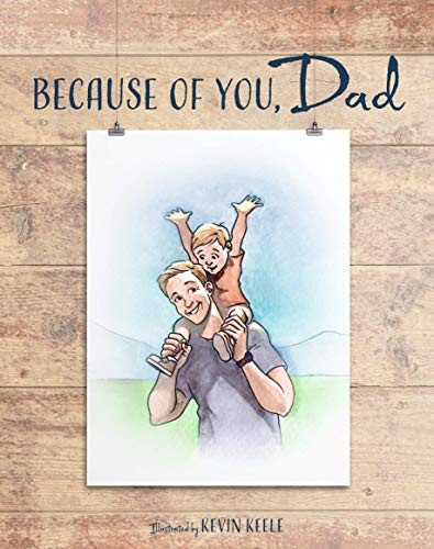Because of You, Dad – Hardcover By Deseret Book – GOOD