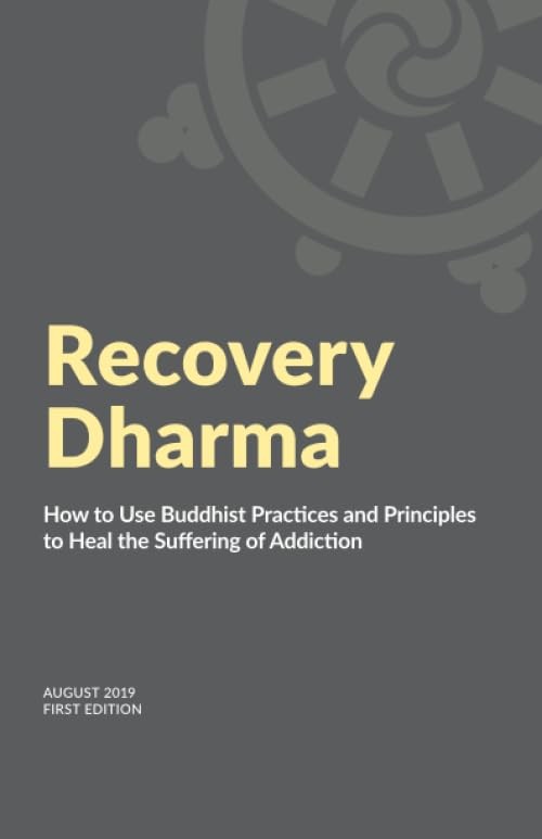 Recovery Dharma: How to Use Buddhist Practices and Princip… by Recovery Dharma