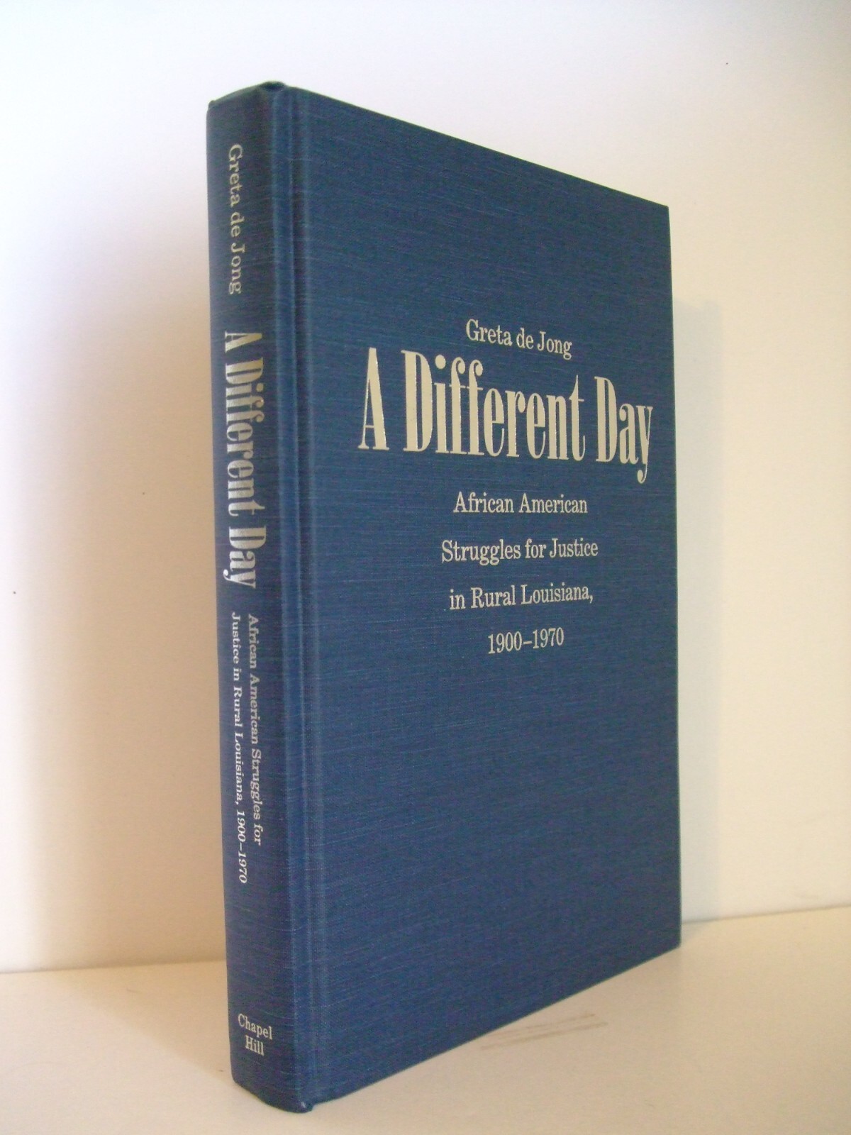 Different Day: African American Struggles for Justice in Rural Louisiana 1900-70