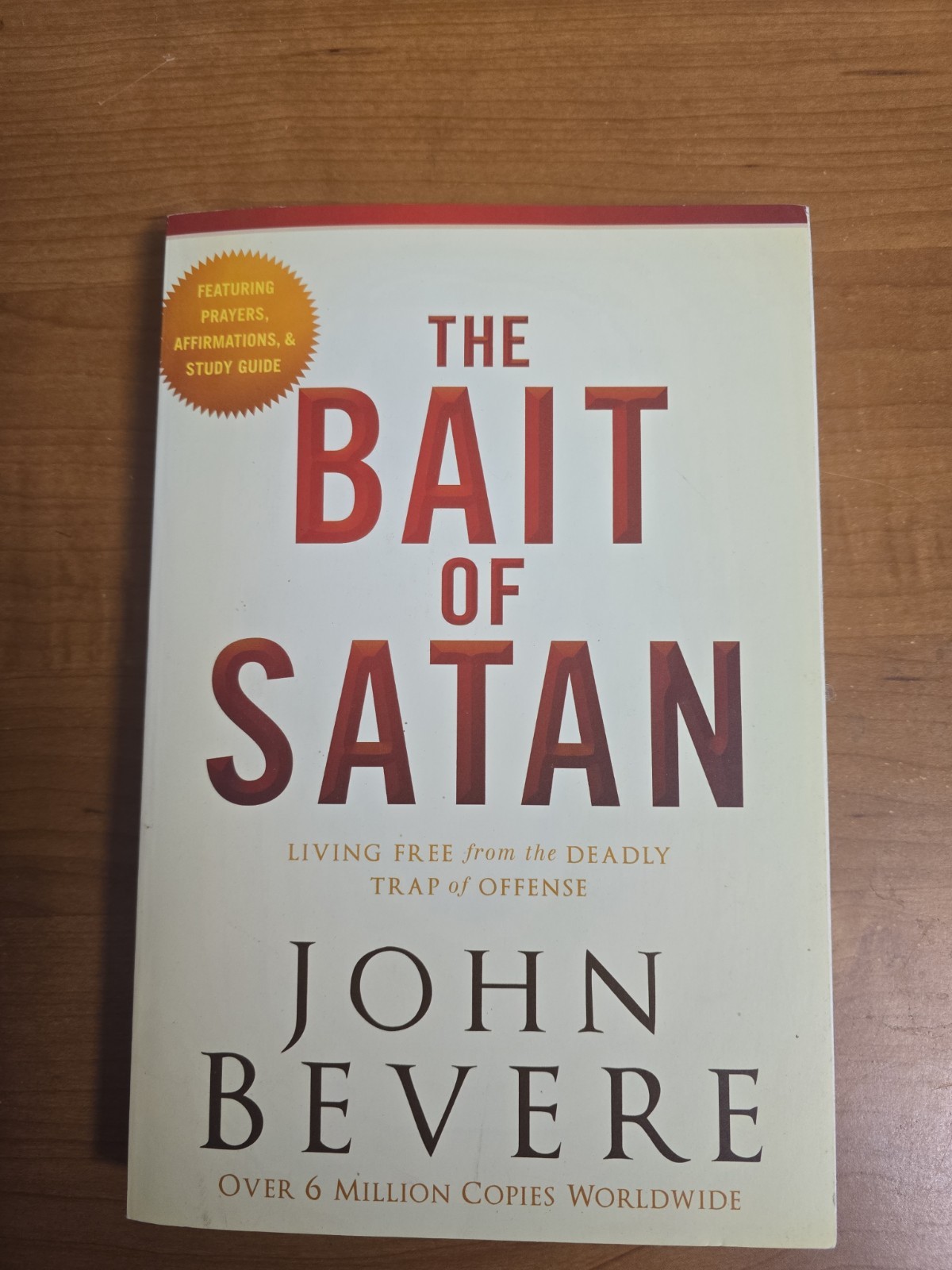 Bait of Satan, 20th Anniversary Edition : Living Free from the Deadly Trap of…