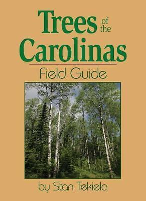 Trees of the Carolinas Field Guide by Tekiela, Stan