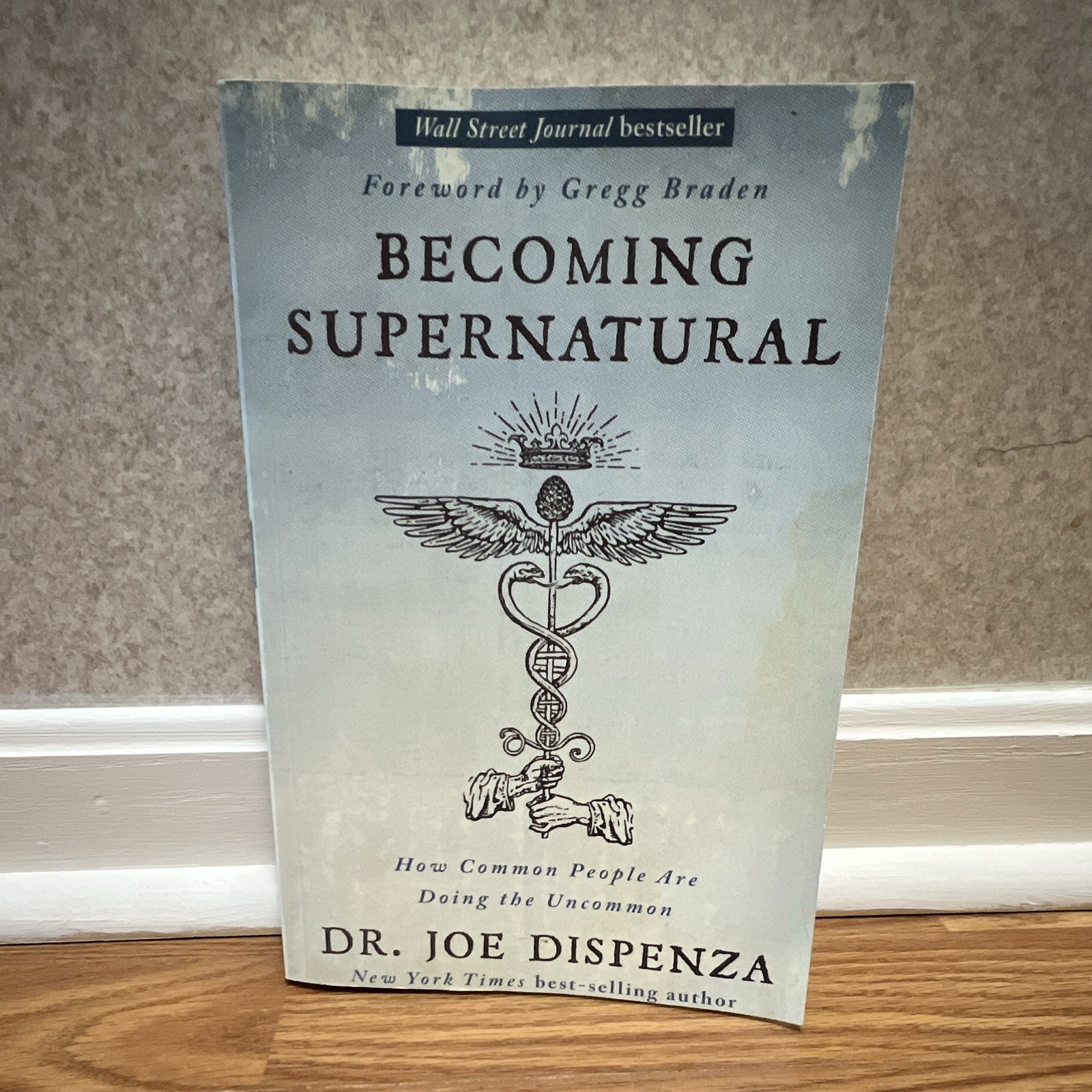 Becoming Supernatural Dr. Joe Dispenza Paperback Book