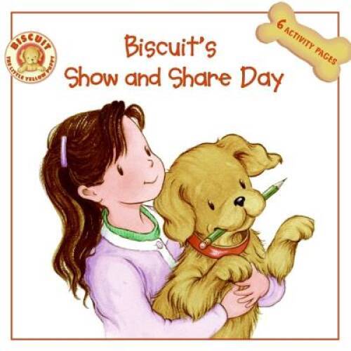 Biscuit’s Show and Share Day – Paperback By Capucilli, Alyssa Satin – VERY GOOD