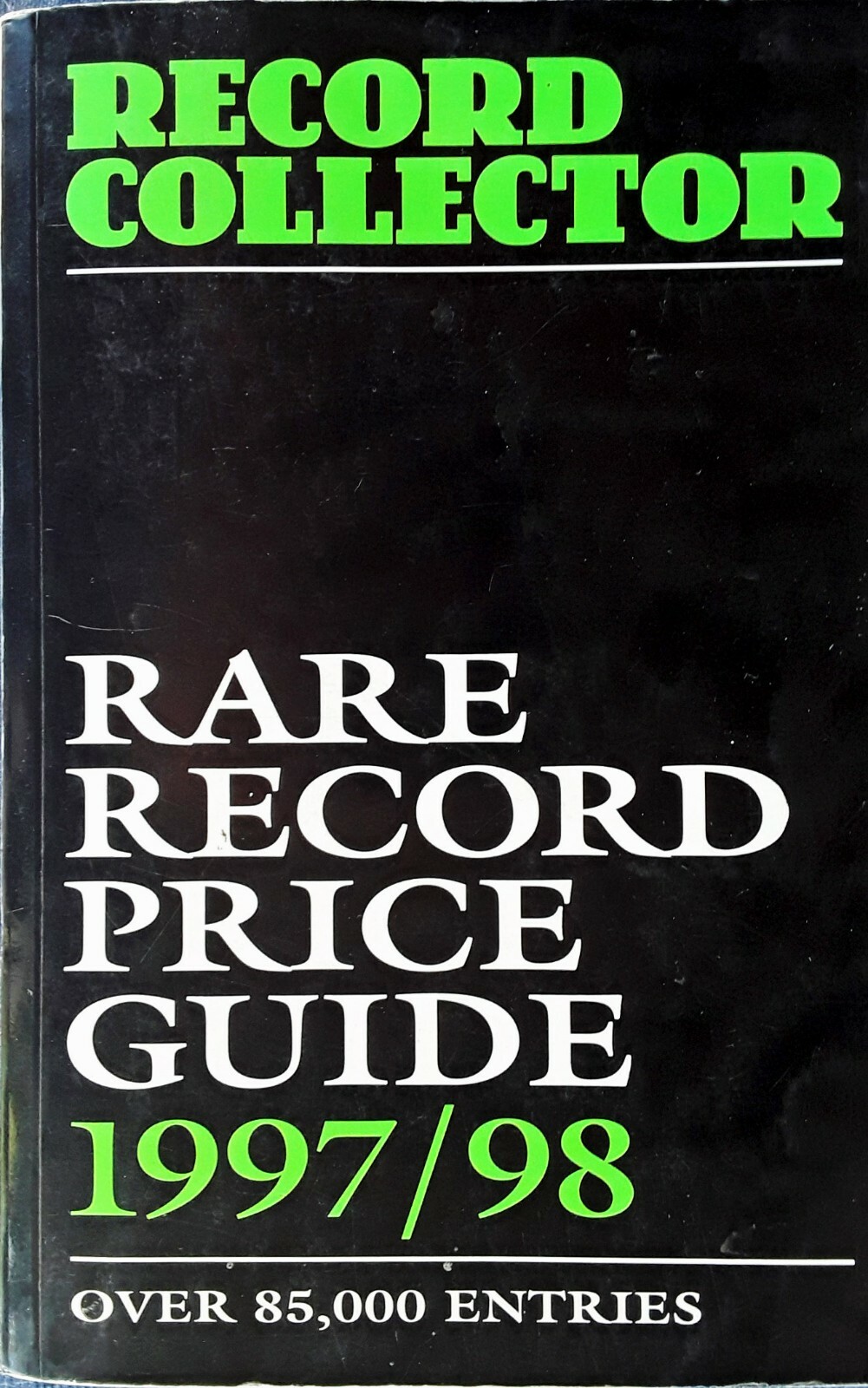 RECORD COLLECTOR – RARE RECORD PRICE GUIDE 1997/98 – 1440 PAGES – U.K. PAPERBACK