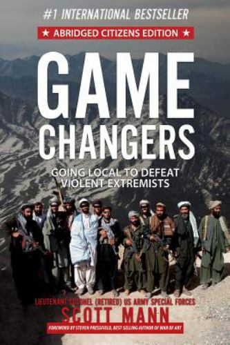 Game Changers (Abridged Citizens Edition): Going Local to Defeat Violent…