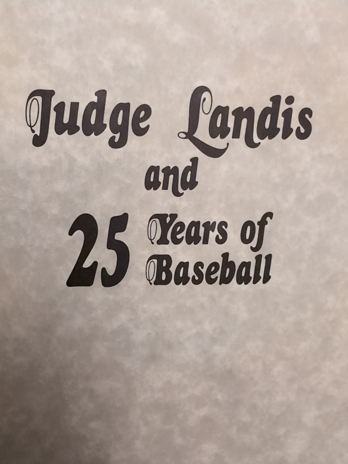 Judge Landis and 25 Years of Baseball by J.G. Taylor Spink HC