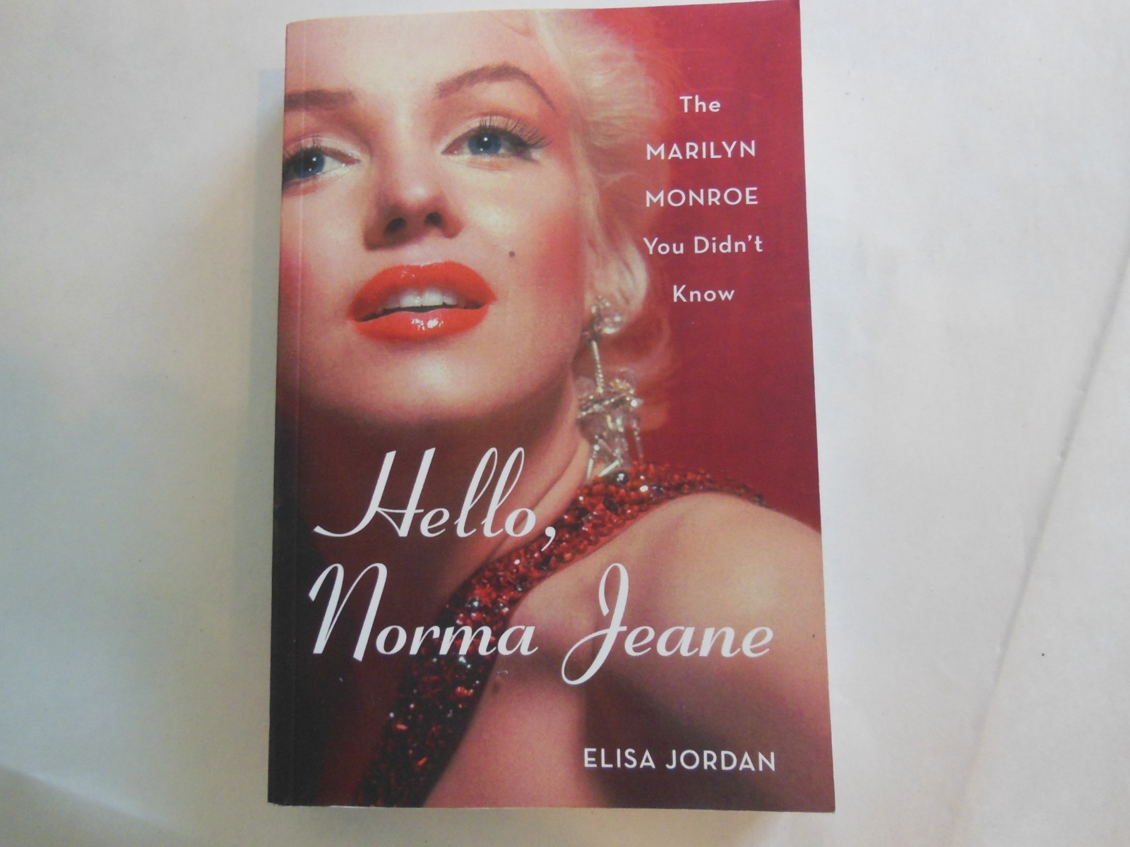 Hello, Norma Jeane : The Marilyn Monroe You Didn’t Know by Elisa Jordan 2023 P/B