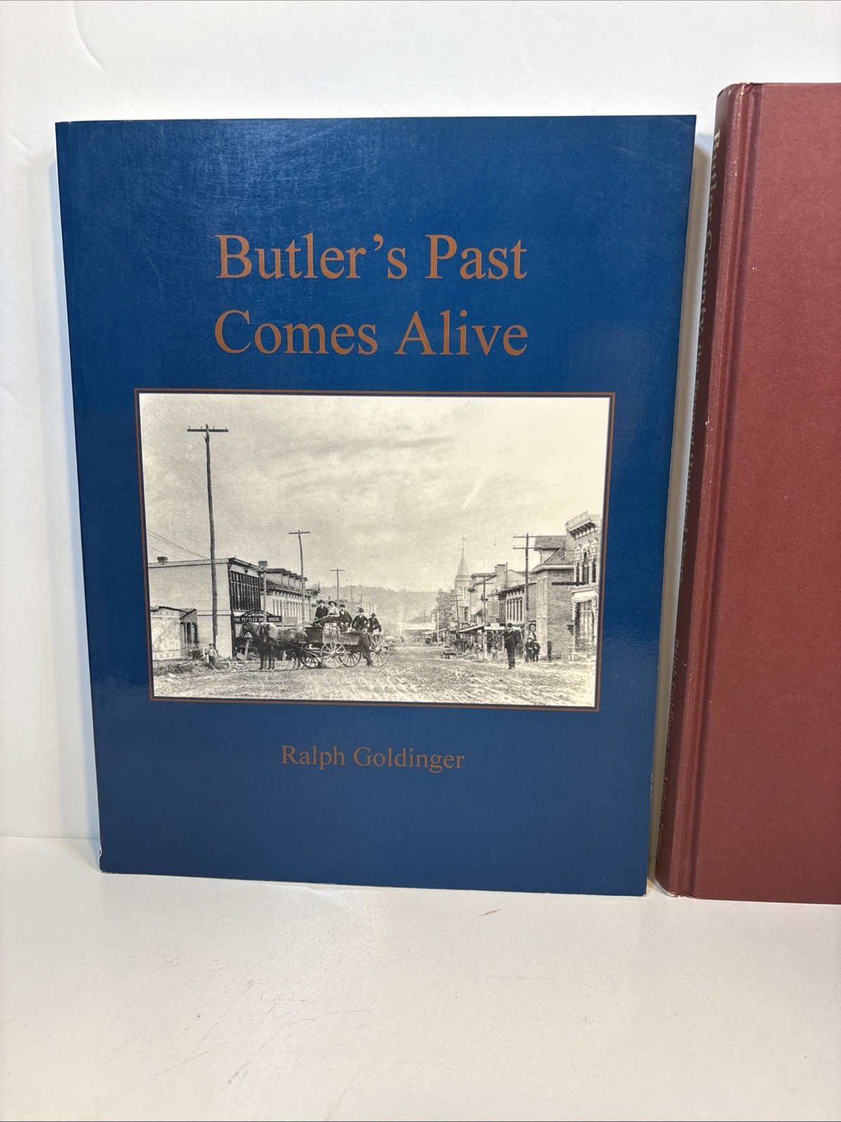 Butler County, The Second Hundred Years & Butler’s Past Comes Alive – Goldinger