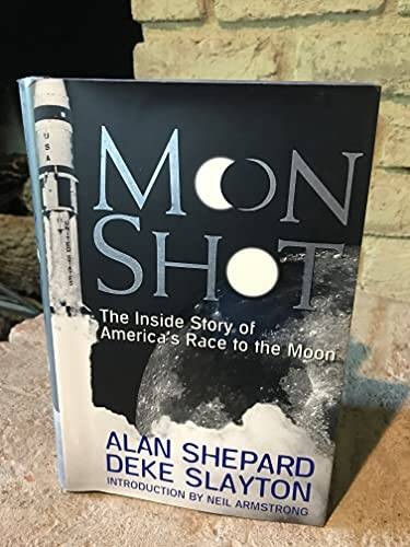 Moon Shot: The Inside Story of America’s Race to the Moon – Hardcover – GOOD