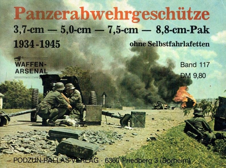 Werner Haupt Panzerabwehrgeschütze 3,7 cm – 5,0 cm – 7,5 cm – 8,8 cm-Pak ohne S