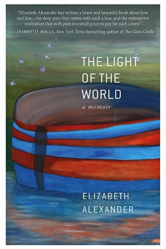 The Light of the World: A Memoir by Alexander, Elizabeth
