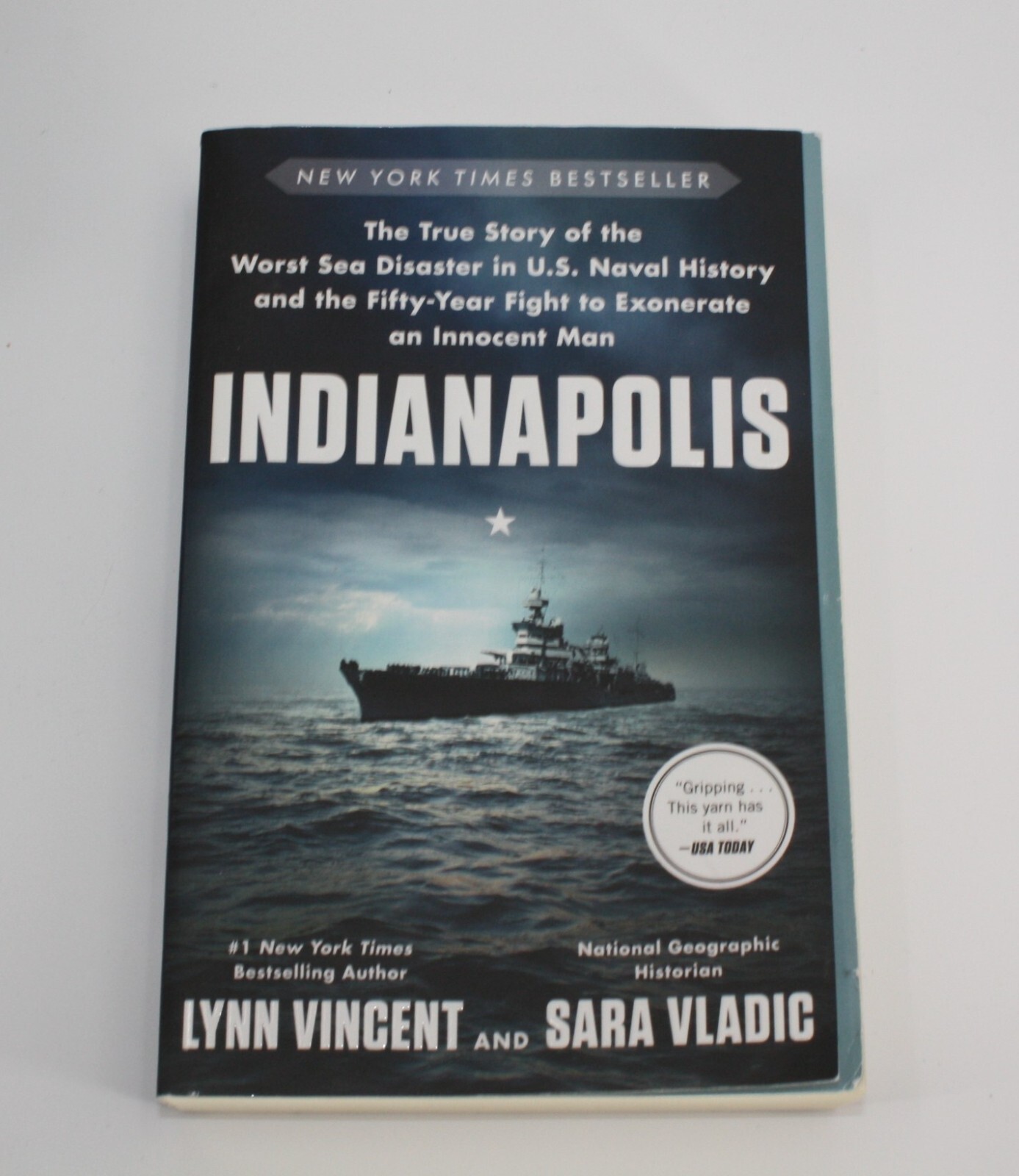 INDIANAPOLIS : THE True Story of the Worst Sea Disaster in U.S Naval History