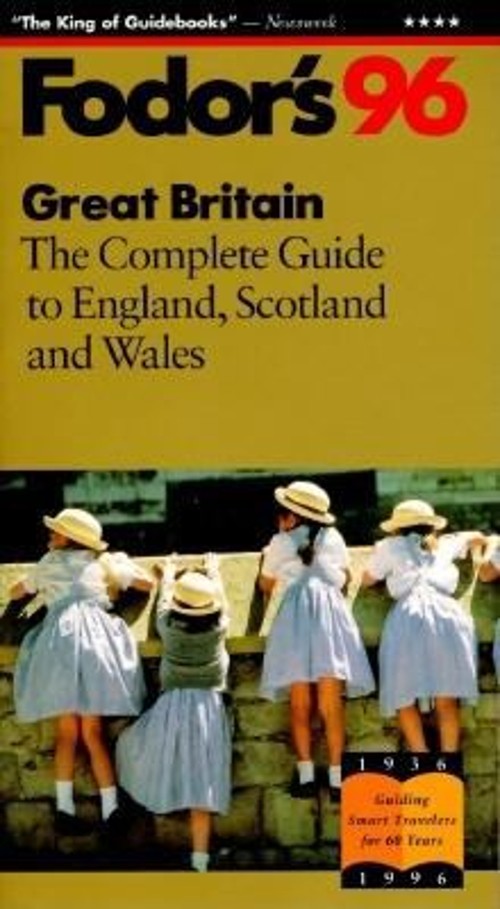 Great Britain ’96 : The Complete Guide to England, Scotland and W