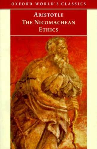 The Nicomachean Ethics (Oxford World’s Classics) – Paperback By Aristotle – GOOD