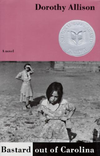 Bastard out of Carolina by Dorothy Allison