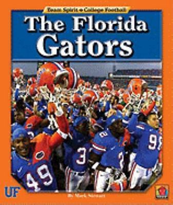 The Florida Gators; Team Spirit: College F- library binding, 1599533332, Stewart