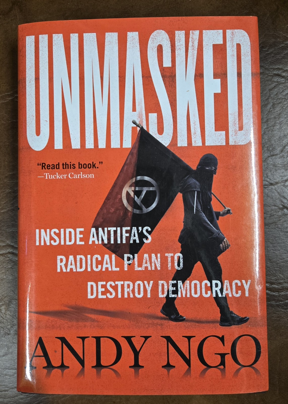 Andy Ngo Unmasked: Inside Antifa’s Radical Plan, Center Street, Hardcover, 2021