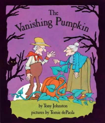 The Vanishing Pumpkin – Paperback By Tony Johnston – GOOD