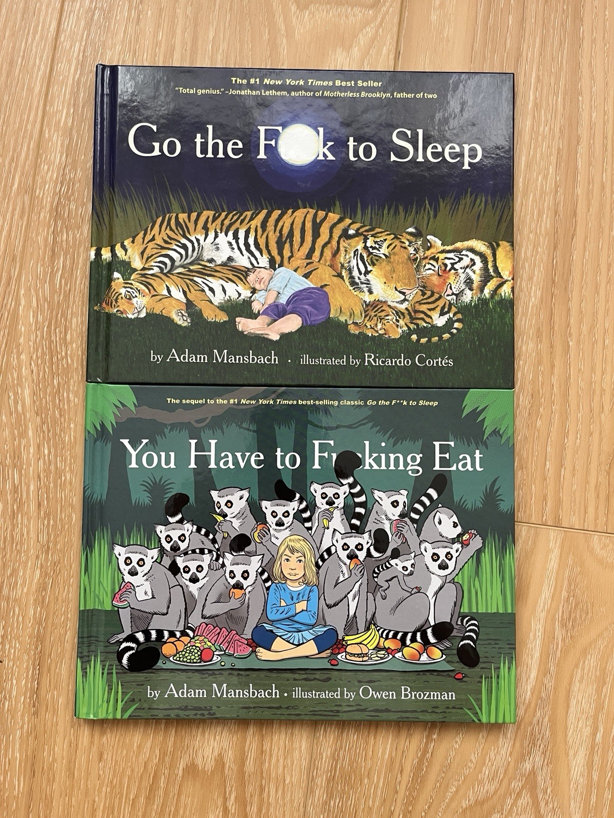 Go the Fuck to Sleep and You Have to fucking Eat by Adam Mansbach, Hardcover