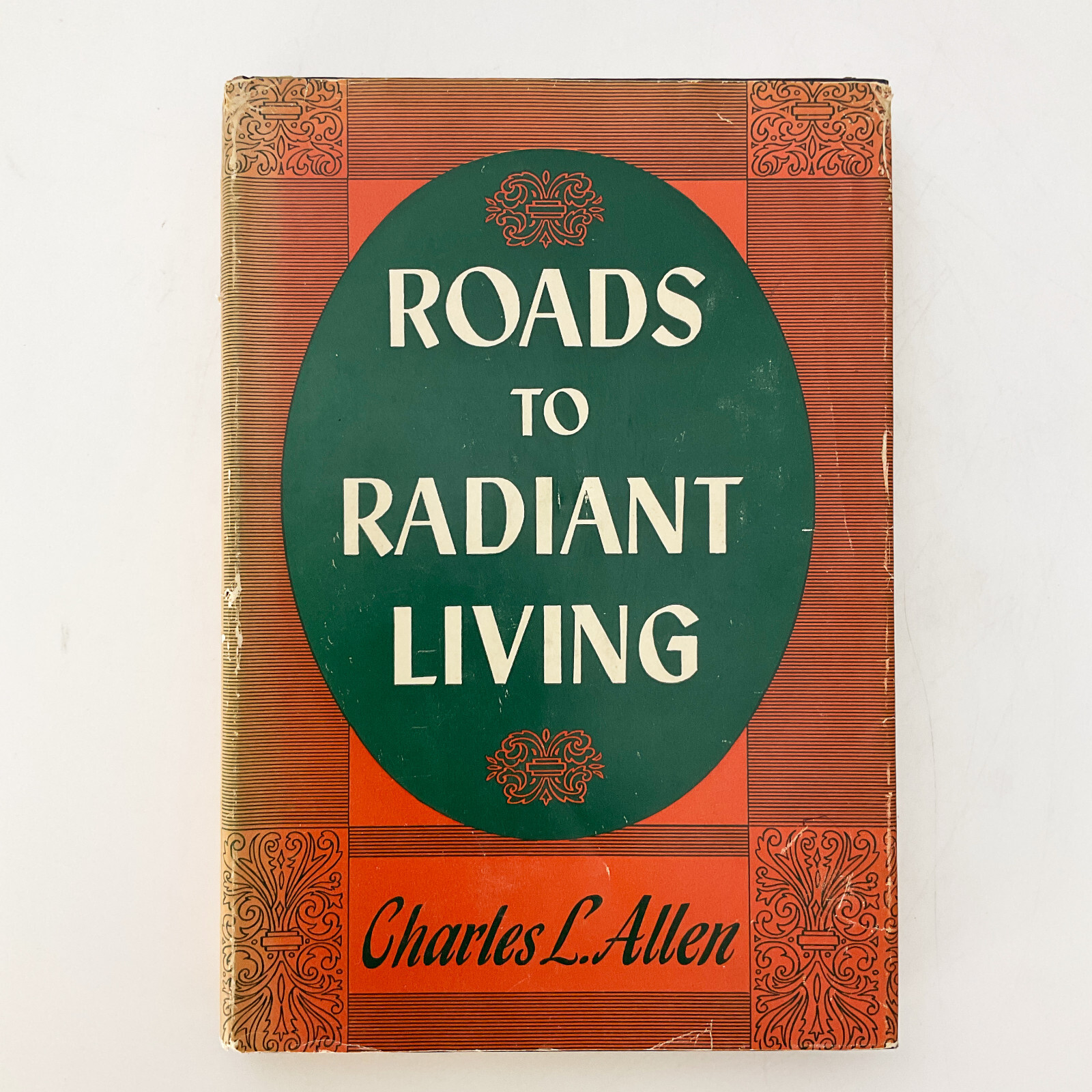 Road to Radiant Living Spiritual Inspiration Hardcover Book Charles Allen 1951