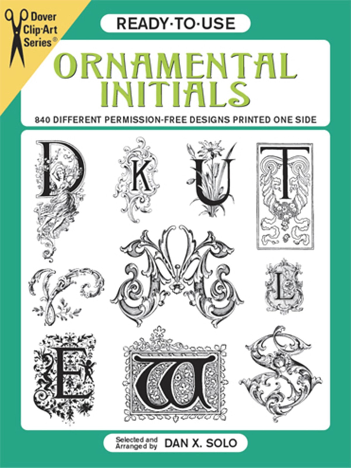 Ready-to-Use Ornamental Initials: 840 Different Copyright-Free Designs Print…