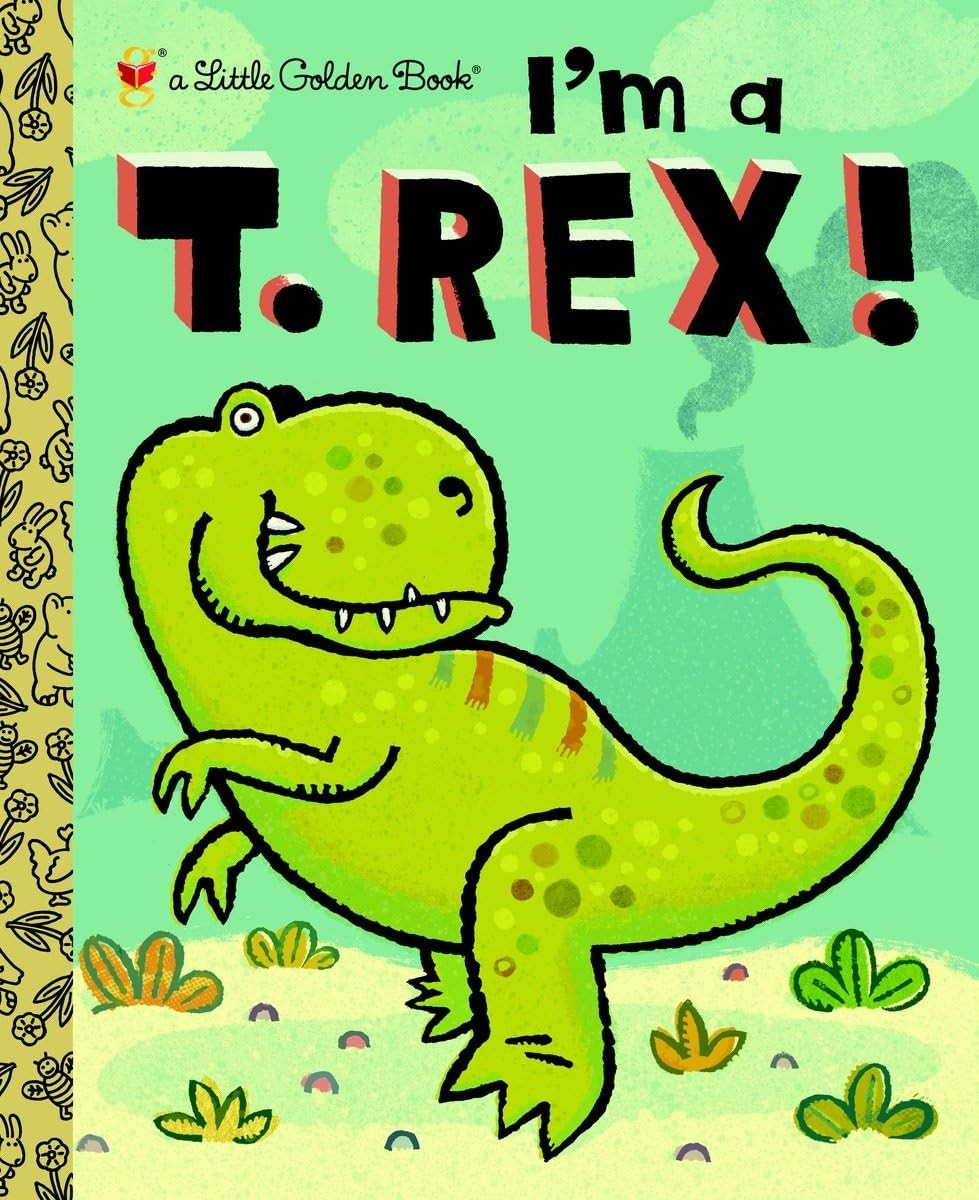I’m a T. Rex! (Little Golden Book) – Shealy, Dennis R.|Biggs, Brian – Good -…