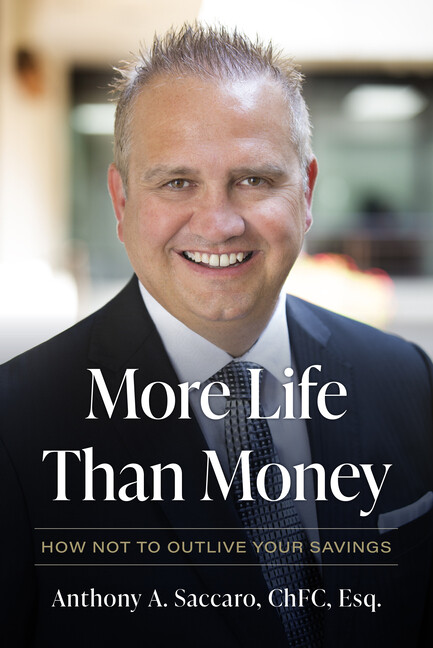 More Life Than Money: How Not To Outlive Your Savings
