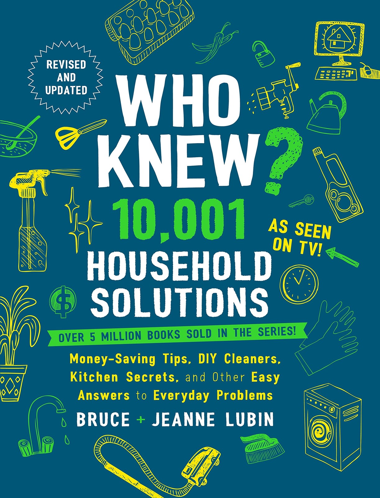 Who Knew? 10,001 Household Solutions: Money-Saving Tips, DIY Cleaners, Kitch…