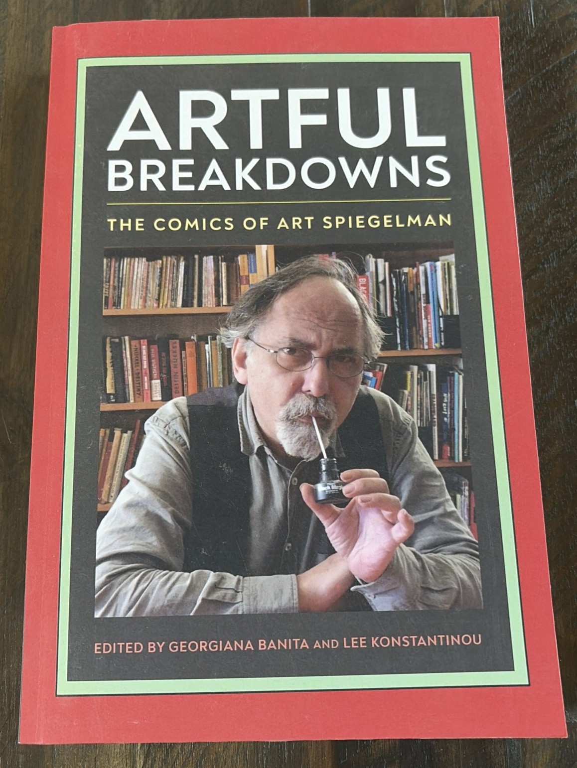 Artful Breakdowns: The Comics of Art Spiegelman by Georgiana Banita: New