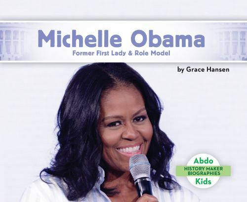 Michelle Obama: Former First Lady & Role Model: Former First Lady & Role Model