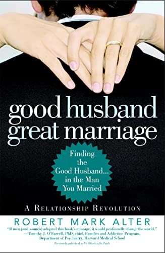 Good Husband, Great Marriage: Findi…, Alter, Robert M
