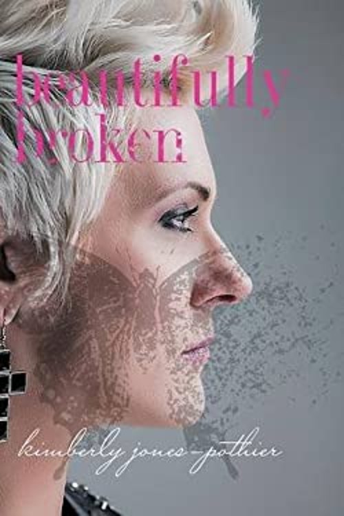 Beautifully Broken Paperback Kimberly Jones-Pothier