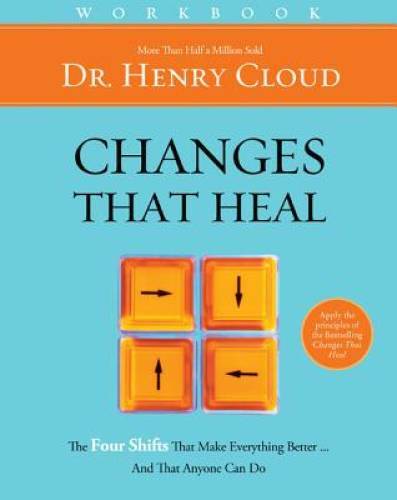 Changes That Heal Workbook – Paperback By Cloud, Henry – GOOD