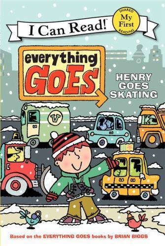 Everything Goes: Henry Goes Skating: A Fu- paperback, Brian Biggs, 9780061958205