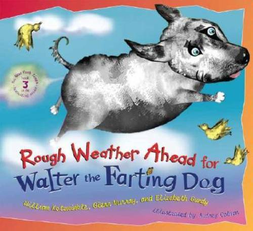 Rough Weather Ahead for Walter the Farting Dog – Hardcover – GOOD